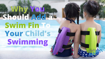 Why You Should Add a Swim Fin To Your Child's Swimming | Blog | Simply Swim