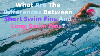 What Are The Differences Between Short Swim Fins And Long Swim Fins? | Blog | Simply Swim