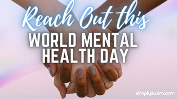 Swim for your mind - Mental Health Week 2021