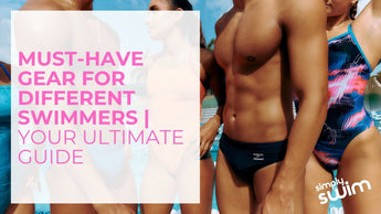 Swim Gear Guide For Different Swimmers