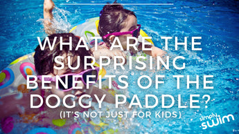What are the Surprising Benefits of the Doggy Paddle?