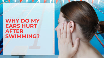 Why Do My Ears Hurt After Swimming?