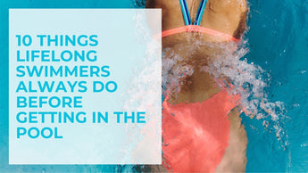 10 Things Lifelong Swimmers Always Do Before Getting in the Pool | Simply Swim